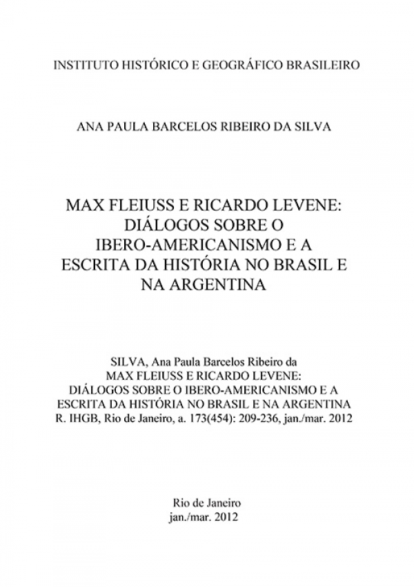 MAX FLEIUSS E RICARDO LEVENE: DIÁLOGOS SOBRE O IBERO-AMERICANISMO E A ESCRITA DA HISTÓRIA NO BRASIL E NA ARGENTINA