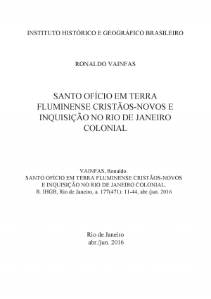 SANTO OFÍCIO EM TERRA FLUMINENSE - CRISTÃOS-NOVOS E INQUISIÇÃO NO RIO DE JANEIRO COLONIAL
