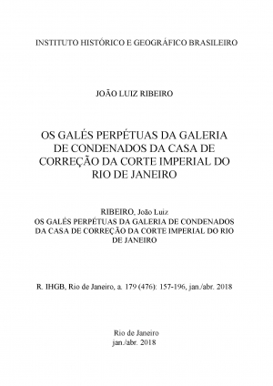 OS GALÉS PERPÉTUAS DA GALERIA DE CONDENADOS DA CASA DE CORREÇÃO DA CORTE IMPERIAL DO RIO DE JANEIRO