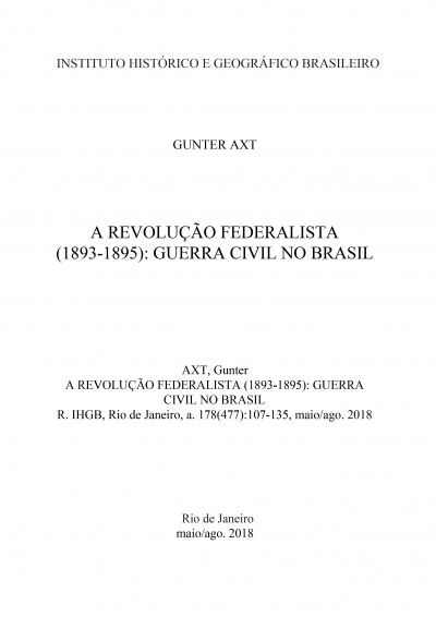 A REVOLUÇÃO FEDERALISTA (1893-1895): GUERRA CIVIL NO BRASIL