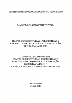 TEMPOS DE CONSTITUIÇÃO: PERSPECTIVAS E PARADOXOS DA LEI ORGÂNICA DA REVOLUÇÃO REPUBLICANA DE 1817