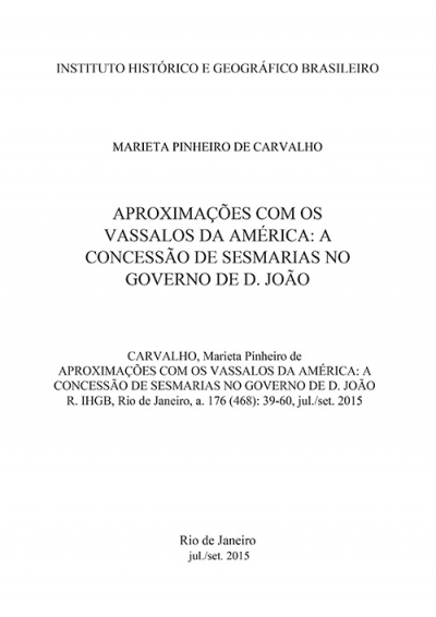 APROXIMAÇÕES COM OS VASSALOS DA AMÉRICA: A CONCESSÃO DE SESMARIAS NO GOVERNO DE D. JOÃO