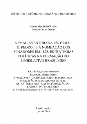A “MAL-AVENTURADA ESCOLHA”: D. PEDRO I E A NOMEAÇÃO DOS SENADORES EM 1826. ESTRATÉGIAS POLÍTICAS NA FORMAÇÃO DO LEGISLATIVO BRASILEIRO