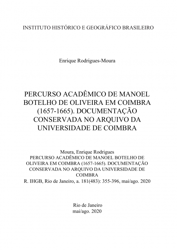 PERCURSO ACADÊMICO DE MANOEL BOTELHO DE OLIVEIRA EM COIMBRA (1657-1665). DOCUMENTAÇÃO CONSERVADA NO ARQUIVO DA UNIVERSIDADE DE COIMBRA