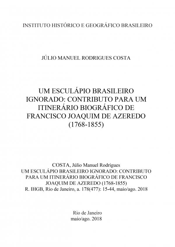 UM ESCULÁPIO BRASILEIRO IGNORADO: CONTRIBUTO PARA UM ITINERÁRIO BIOGRÁFICO DE FRANCISCO JOAQUIM DE AZEREDO (1768-1855)