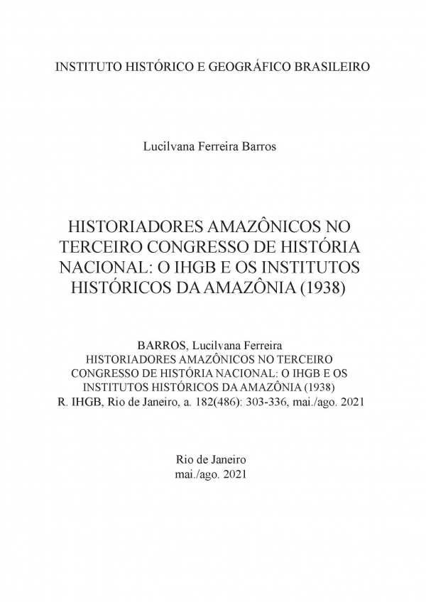 HISTORIADORES AMAZÔNICOS NO TERCEIRO CONGRESSO DE HISTÓRIA NACIONAL: O IHGB E OS INSTITUTOS HISTÓRICOS DA AMAZÔNIA (1938)