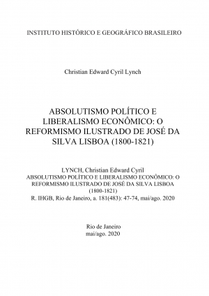 ABSOLUTISMO POLÍTICO E LIBERALISMO ECONÔMICO: O REFORMISMO ILUSTRADO DE JOSÉ DA SILVA LISBOA (1800-1821)