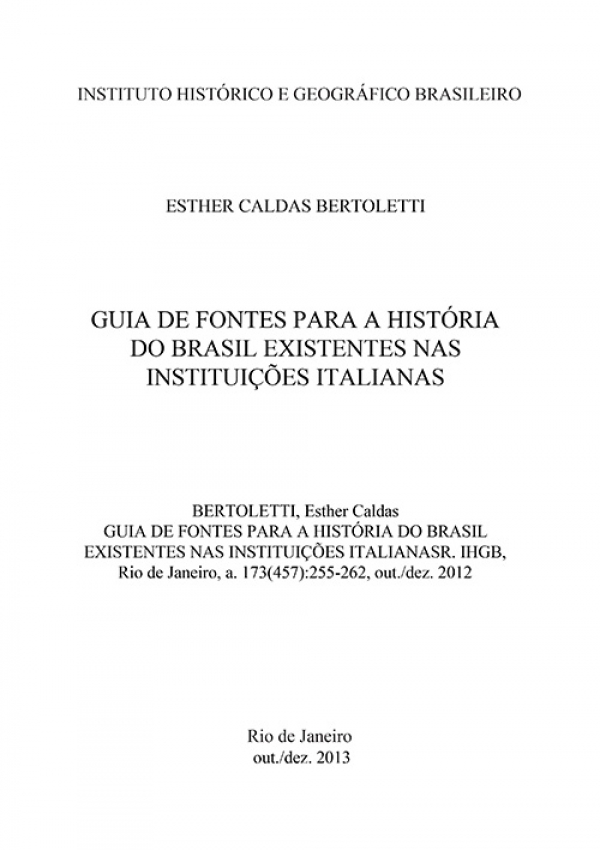 GUIA DE FONTES PARA A HISTÓRIA DO BRASIL EXISTENTES NAS INSTITUIÇÕES ITALIANAS