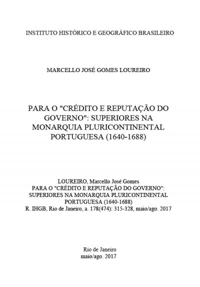 PARA O &quot;CRÉDITO E REPUTAÇÃO DO GOVERNO&quot;: SUPERIORES NA MONARQUIA PLURICONTINENTAL PORTUGUESA (1640-1688)