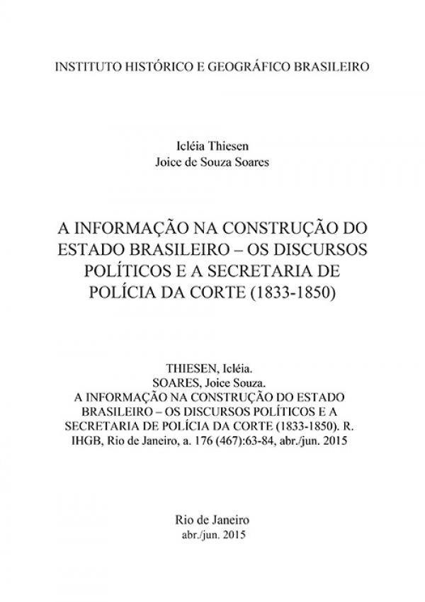 A INFORMAÇÃO NA CONSTRUÇÃO DO ESTADO BRASILEIRO – OS DISCURSOS POLÍTICOS E A SECRETARIA DE POLÍCIA DA CORTE (1833-1850)