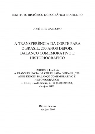 A TRANSFERÊNCIA DA CORTE PARA O BRASIL, 200 ANOS DEPOIS. BALANÇO COMEMORATIVO E HISTORIOGRÁFICO