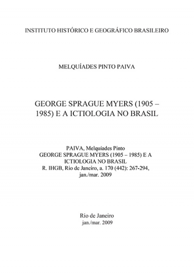 GEORGE SPRAGUE MYERS (1905 – 1985) E A ICTIOLOGIA NO BRASIL