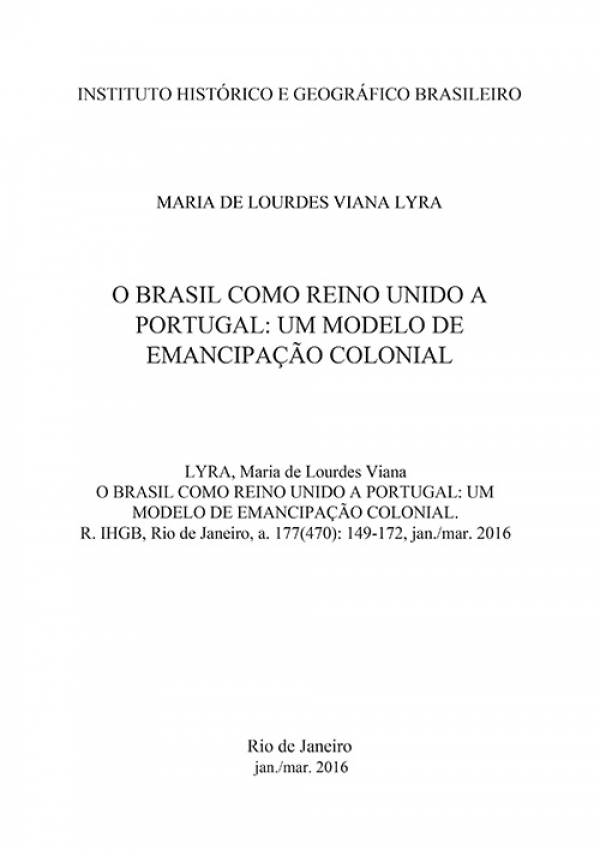 O BRASIL COMO REINO UNIDO A PORTUGAL: UM MODELO DE EMANCIPAÇÃO COLONIAL