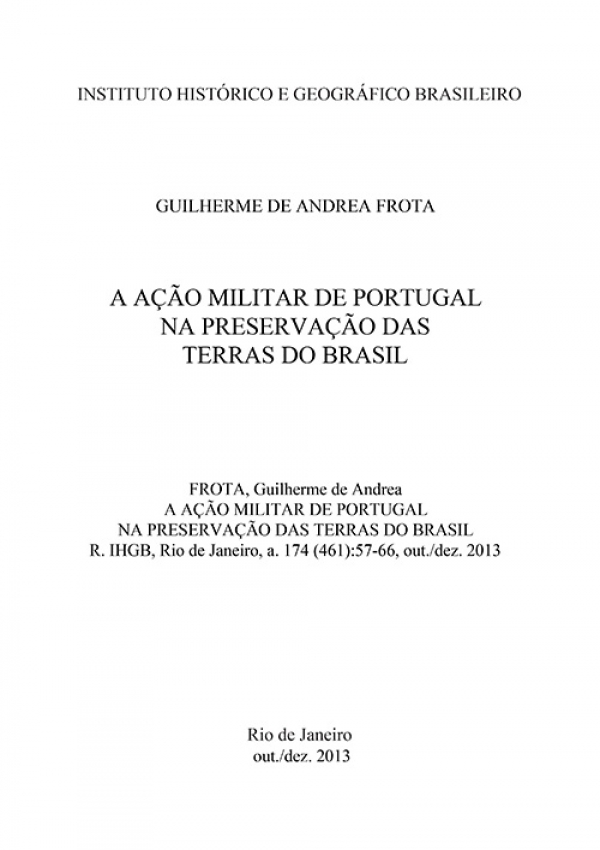 A AÇÃO MILITAR DE PORTUGAL NA PRESERVAÇÃO DAS TERRAS DO BRASIL