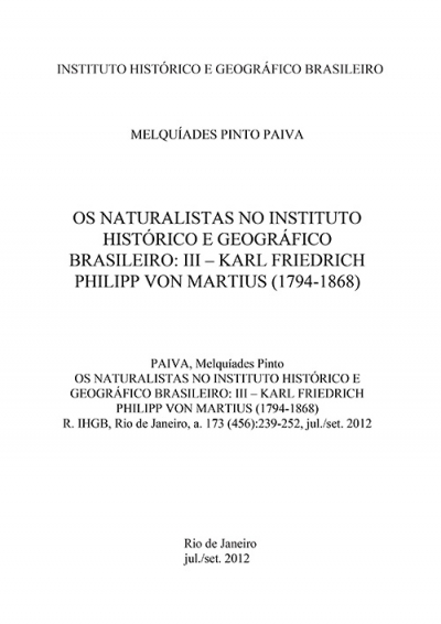 OS NATURALISTAS NO INSTITUTO HISTÓRICO E GEOGRÁFICO BRASILEIRO: III – KARL FRIEDRICH PHILIPP VON MARTIUS (1794-1868)
