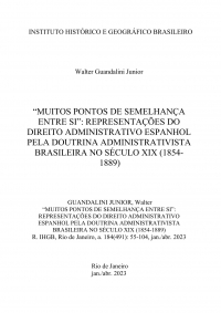 “MUITOS PONTOS DE SEMELHANÇA ENTRE SI”: REPRESENTAÇÕES DO DIREITO ADMINISTRATIVO ESPANHOL PELA DOUTRINA ADMINISTRATIVISTA BRASILEIRA NO SÉCULO XIX (1854-1889)