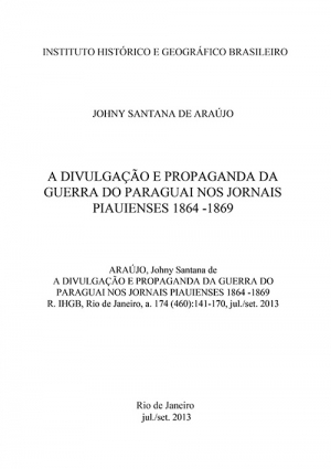 A DIVULGAÇÃO E PROPAGANDA DA GUERRA DO PARAGUAI NOS JORNAIS PIAUIENSES 1864-1869