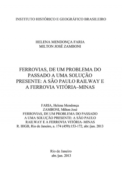 FERROVIAS, DE UM PROBLEMA DO PASSADO A UMA SOLUÇÃO PRESENTE: A SÃO PAULO RAILWAY E A FERROVIA VITÓRIA–MINAS