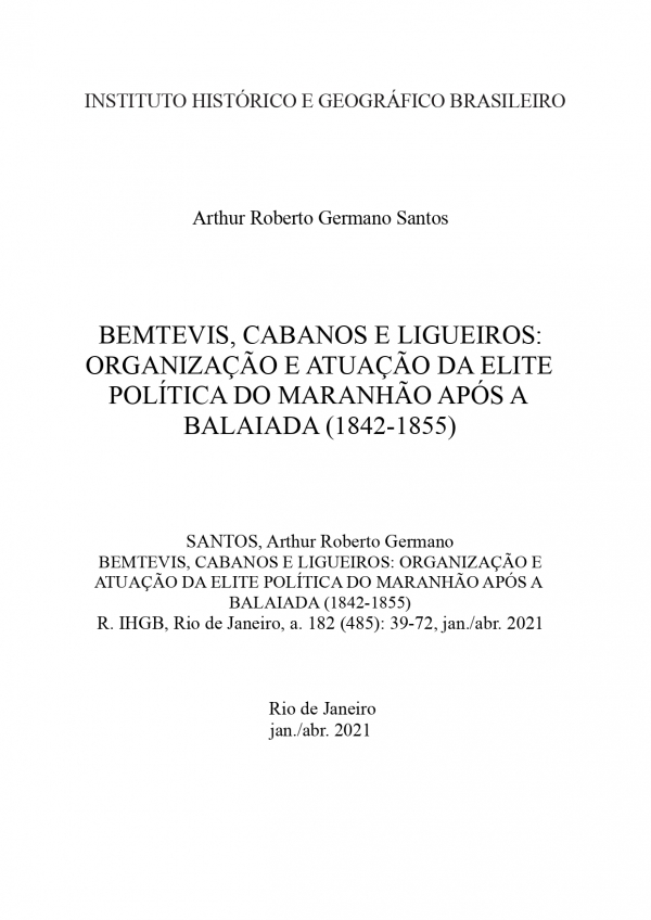 BEMTEVIS, CABANOS E LIGUEIROS: ORGANIZAÇÃO E ATUAÇÃO DA ELITE POLÍTICA DO MARANHÃO APÓS A BALAIADA (1842-1855)