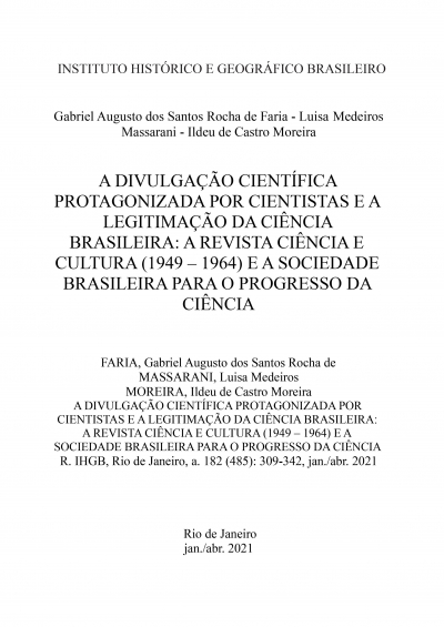 A DIVULGAÇÃO CIENTÍFICA PROTAGONIZADA POR CIENTISTAS E A LEGITIMAÇÃO DA CIÊNCIA BRASILEIRA: A REVISTA CIÊNCIA E CULTURA (1949 – 1964) E A SOCIEDADE BRASILEIRA PARA O PROGRESSO DA CIÊNCIA